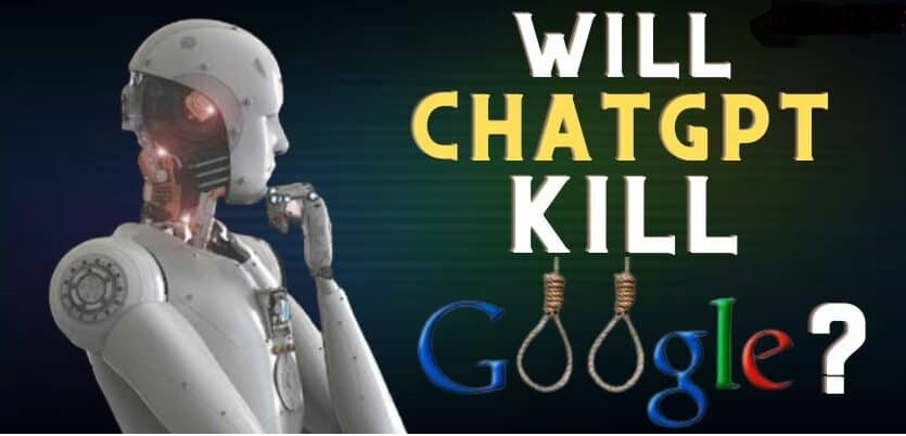 ChatGPT – Can it kill Google?